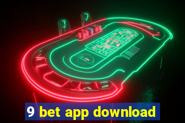 9 bet app download